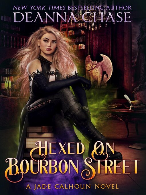 Title details for Hexed on Bourbon Street by Deanna Chase - Available